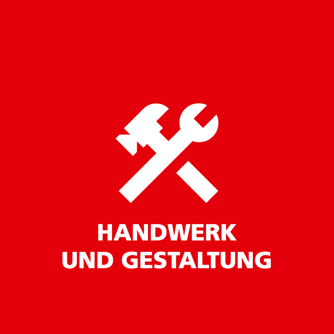 Handwerk und Gestaltung Handwerk und Gestaltung