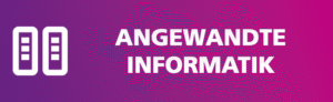 Angewandte Informatik Angewandte Informatik
